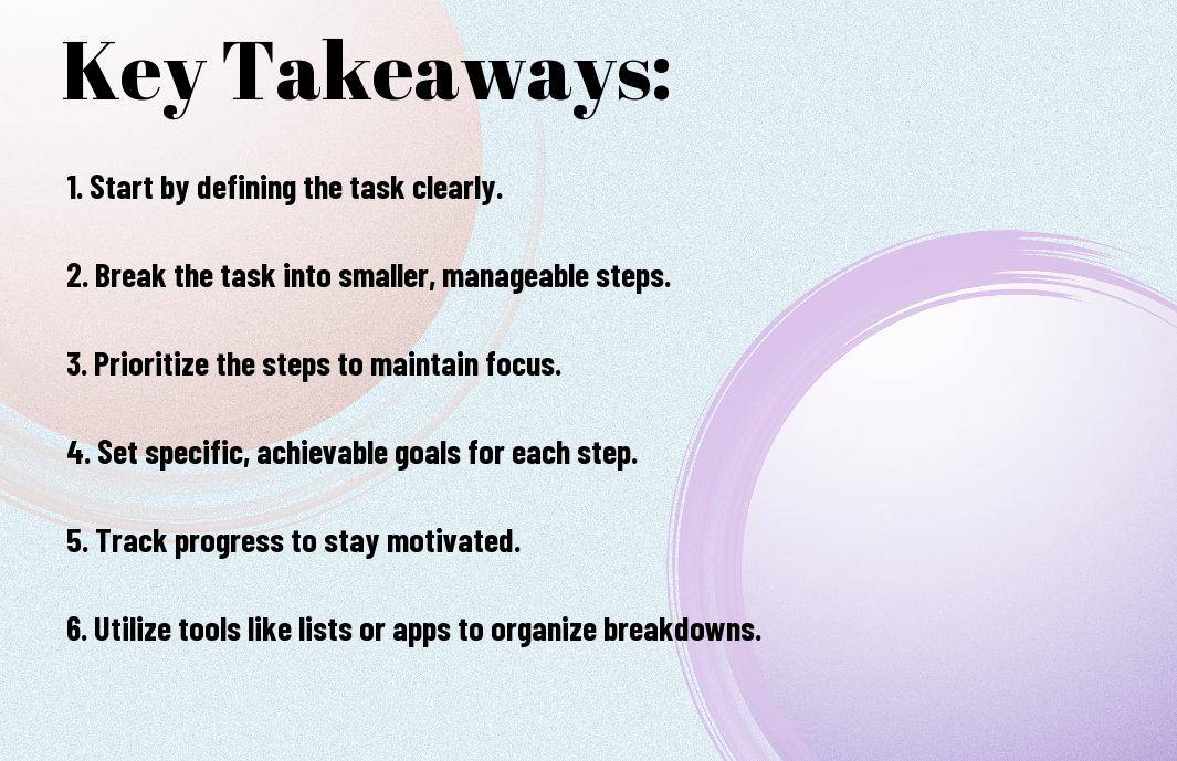 breaking down overwhelming tasks for easier completion pkt